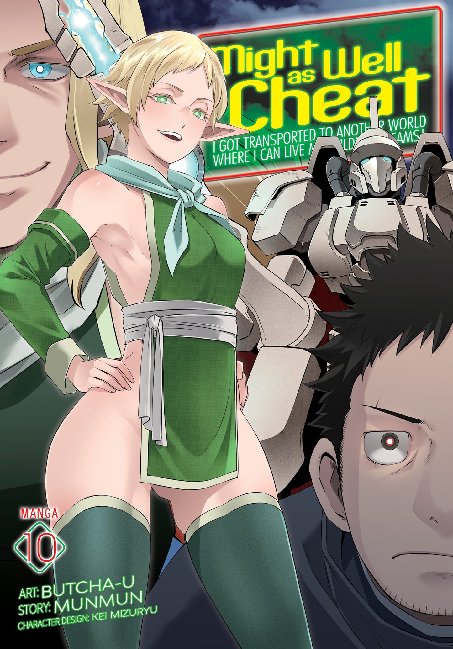 Might as Well Cheat: I Got Transported to Another World Where I Can Live My Wildest Dreams! (Manga) Vol. 10