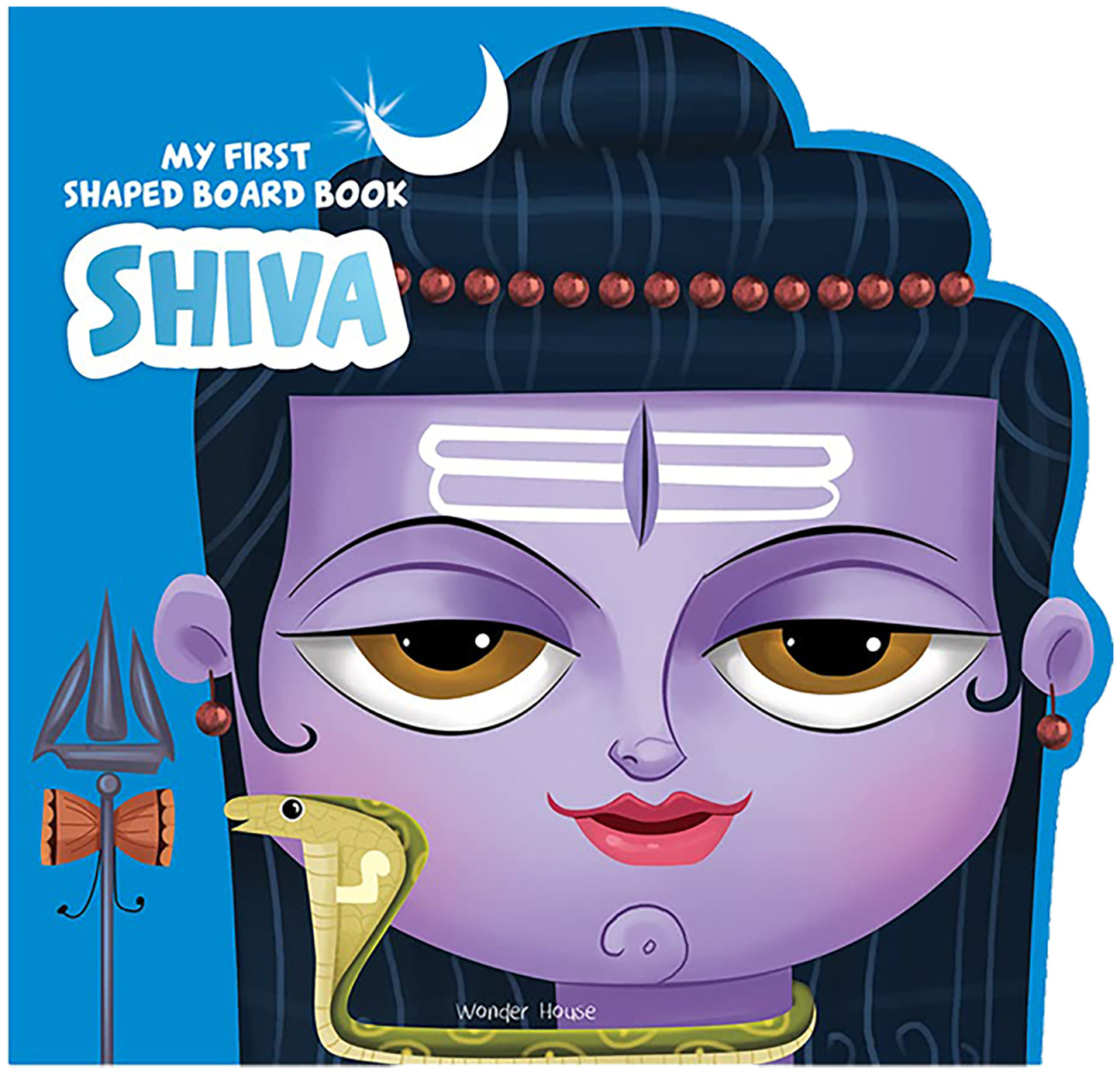 My First Shaped Board Book: Illustrated Lord Shiva Hindu Mythology Picture Book for Kids Age 2+ (Indian Gods and Goddesses)