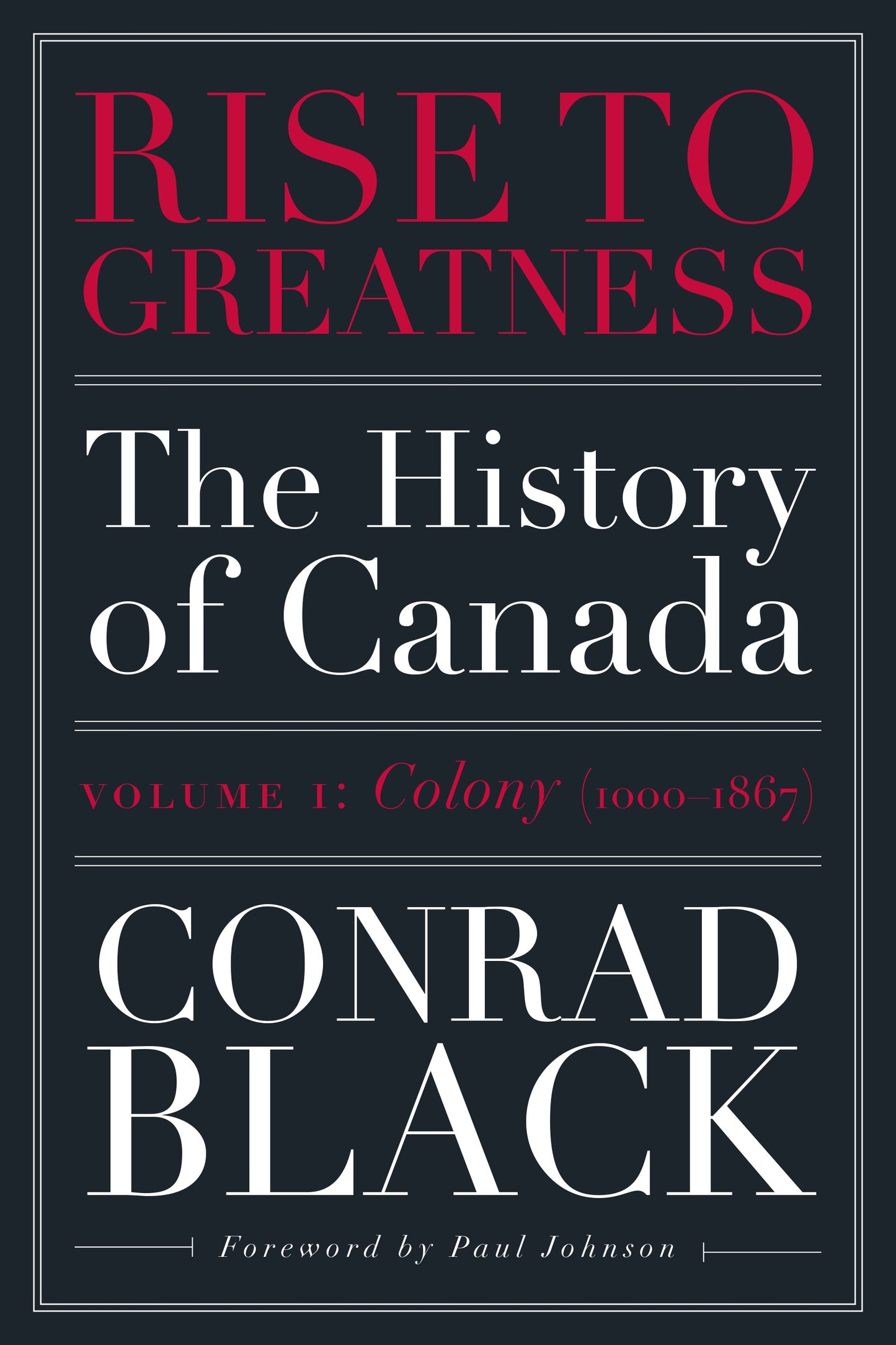 Rise to Greatness, Volume 1: Colony (1000-1867)