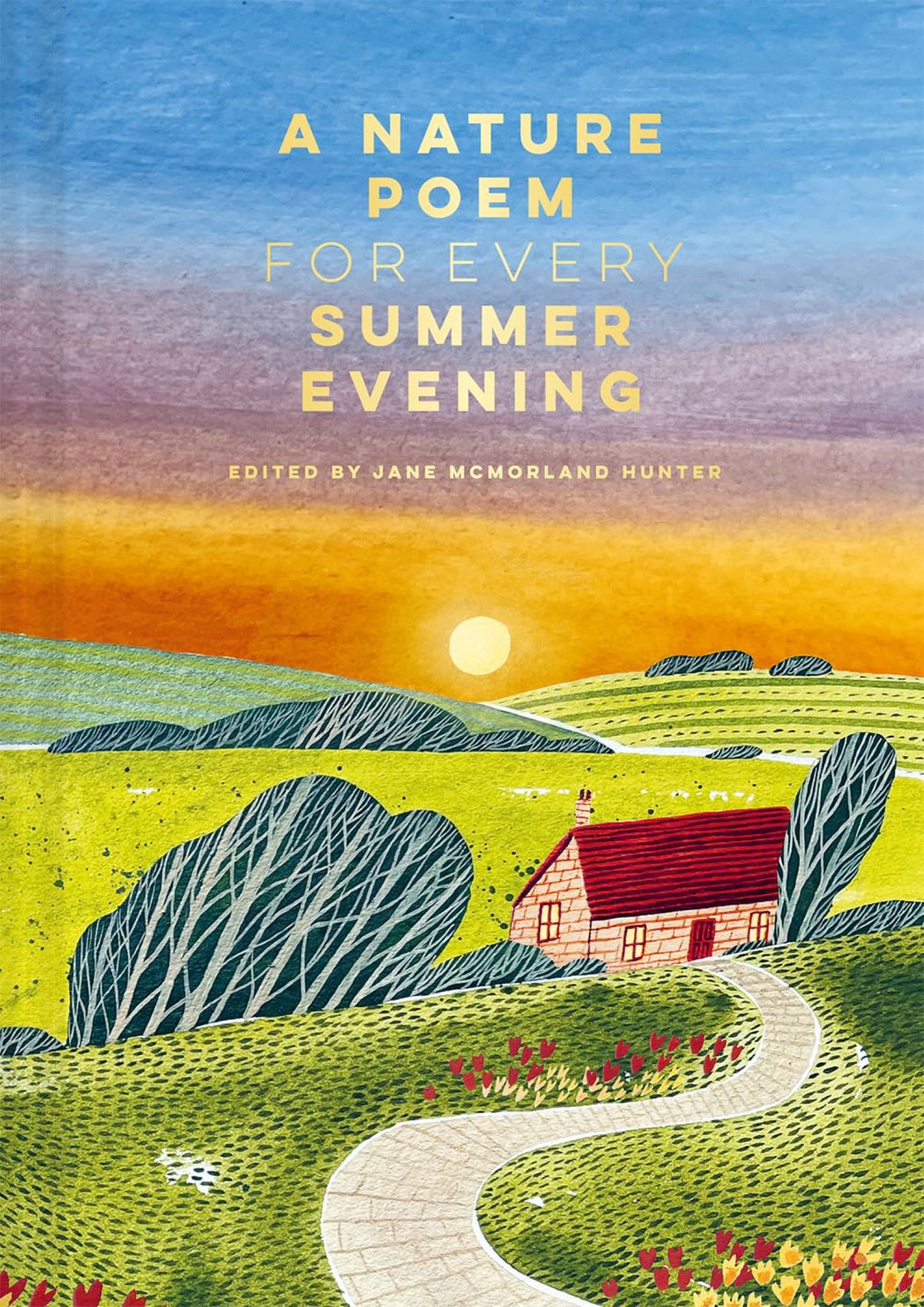 A Nature Poem for Every Summer Evening