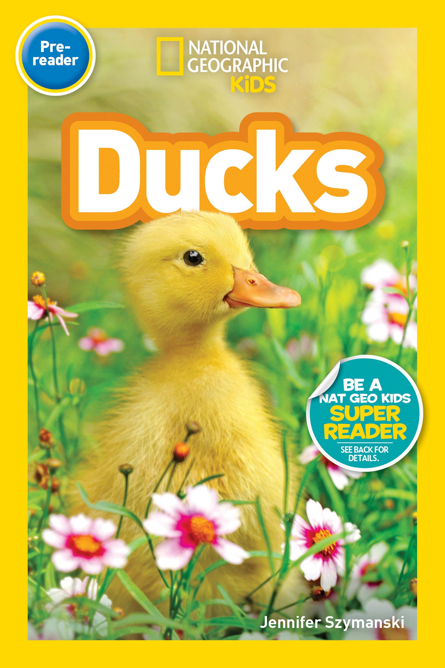Ducks (National Geographic Kids Readers, Pre-Reader)