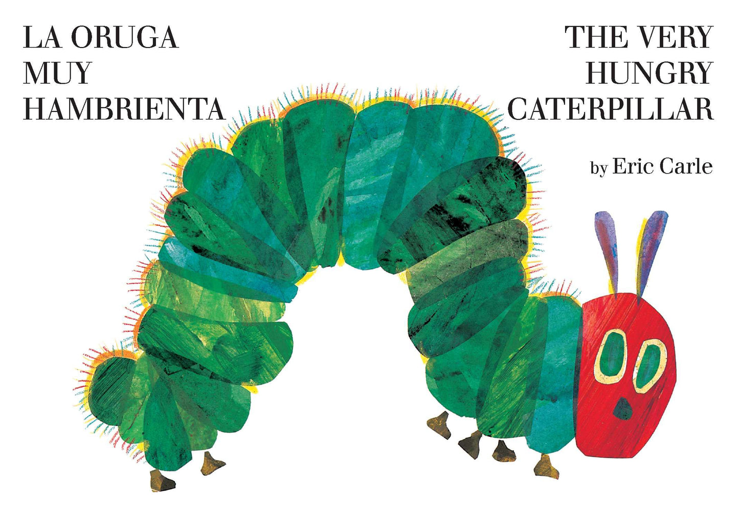 The Very Hungry Caterpillar/La Oruga Muy Hambrienta (Bilingual English-Spanish Edition)