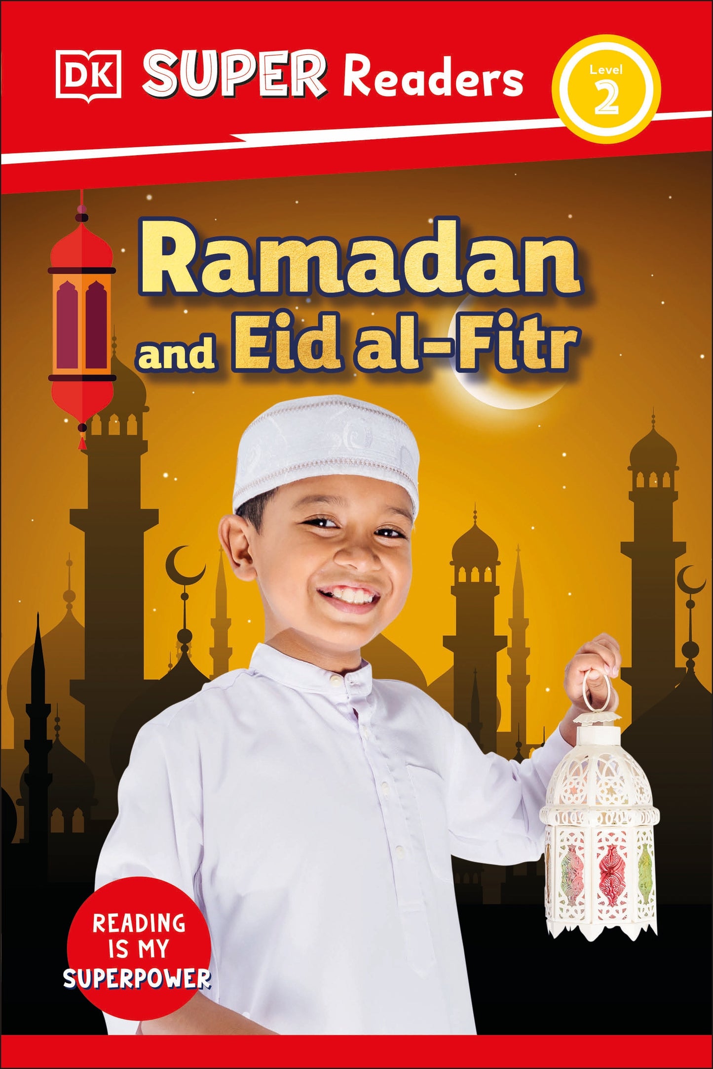 DK Super Readers Level 2 Ramadan and Eid al-Fitr