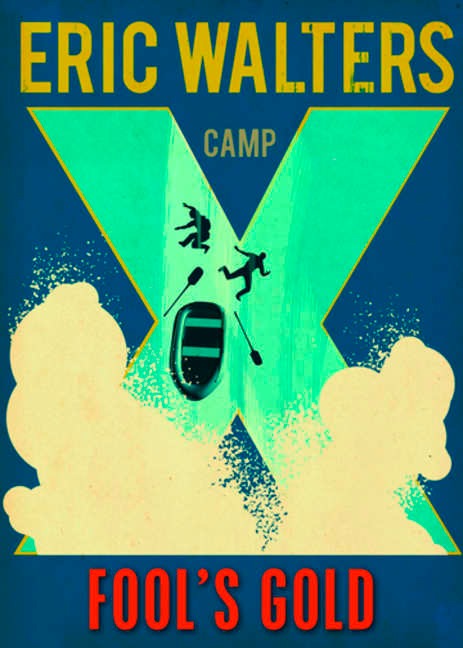 Camp X: Fool's Gold
