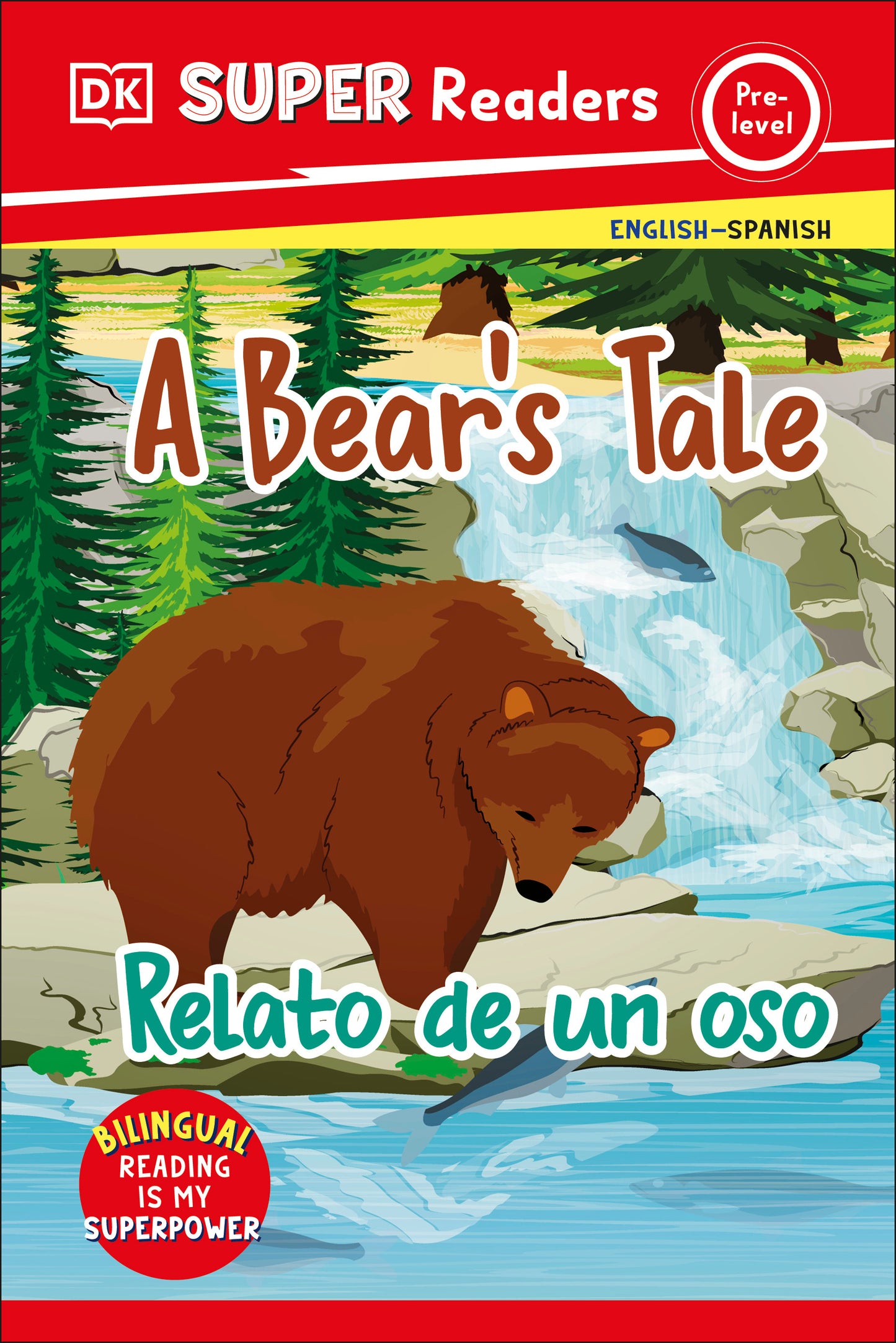 DK Super Readers Pre-level English-Spanish Bilingual A Bear's Tale - Relato de un oso