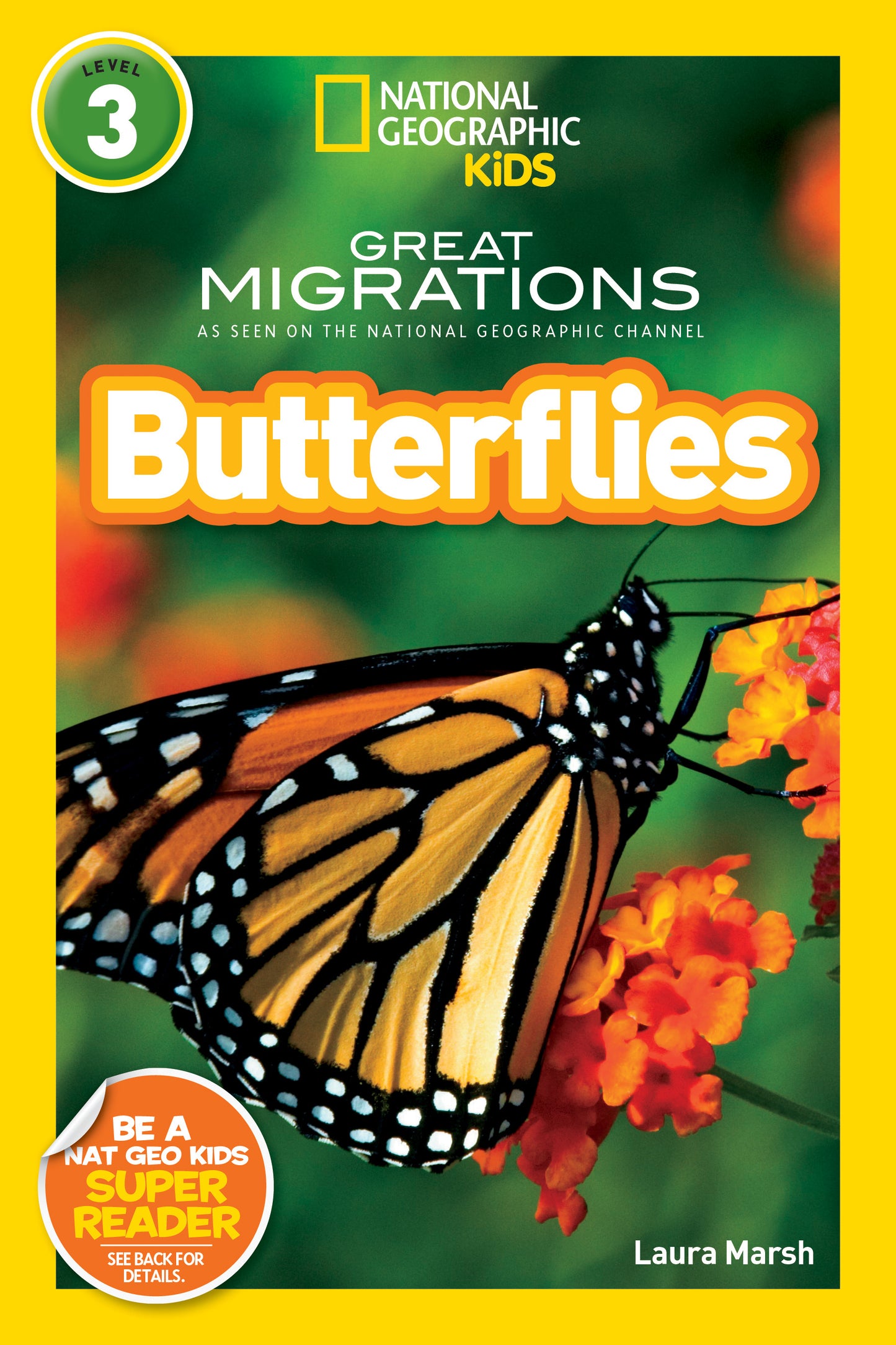 Great Migrations Butterflies (National Geographic Kids Readers, Level 3)