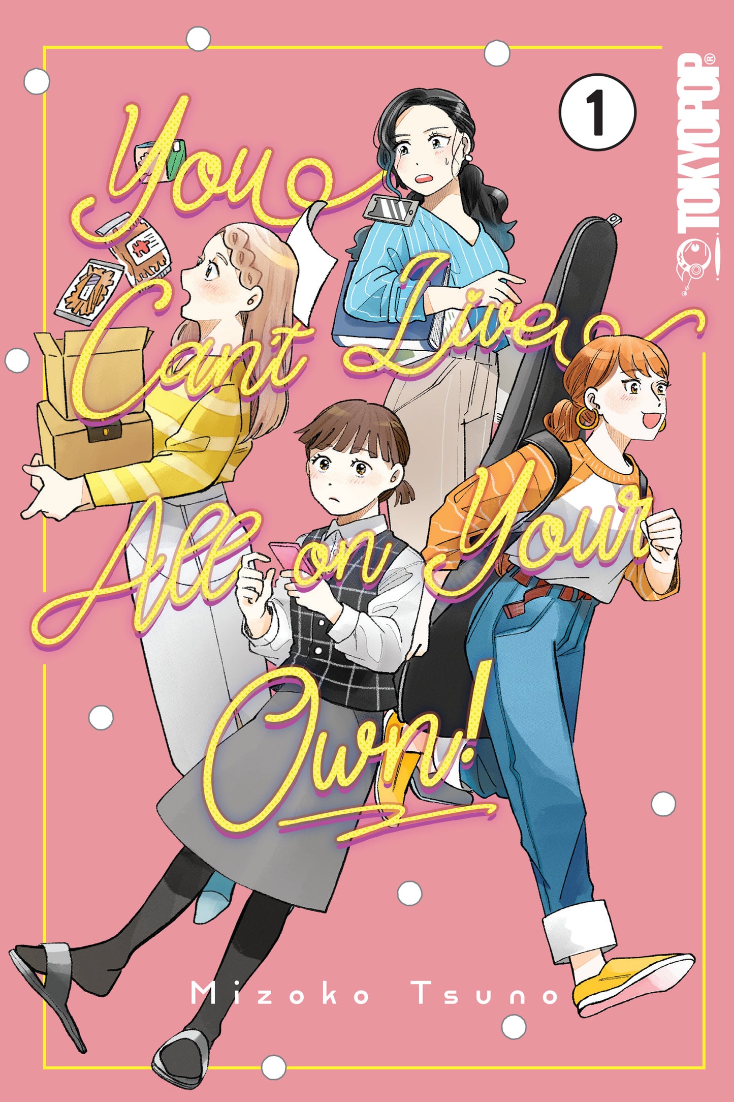 You Can't Live All on Your Own!, Volume 1