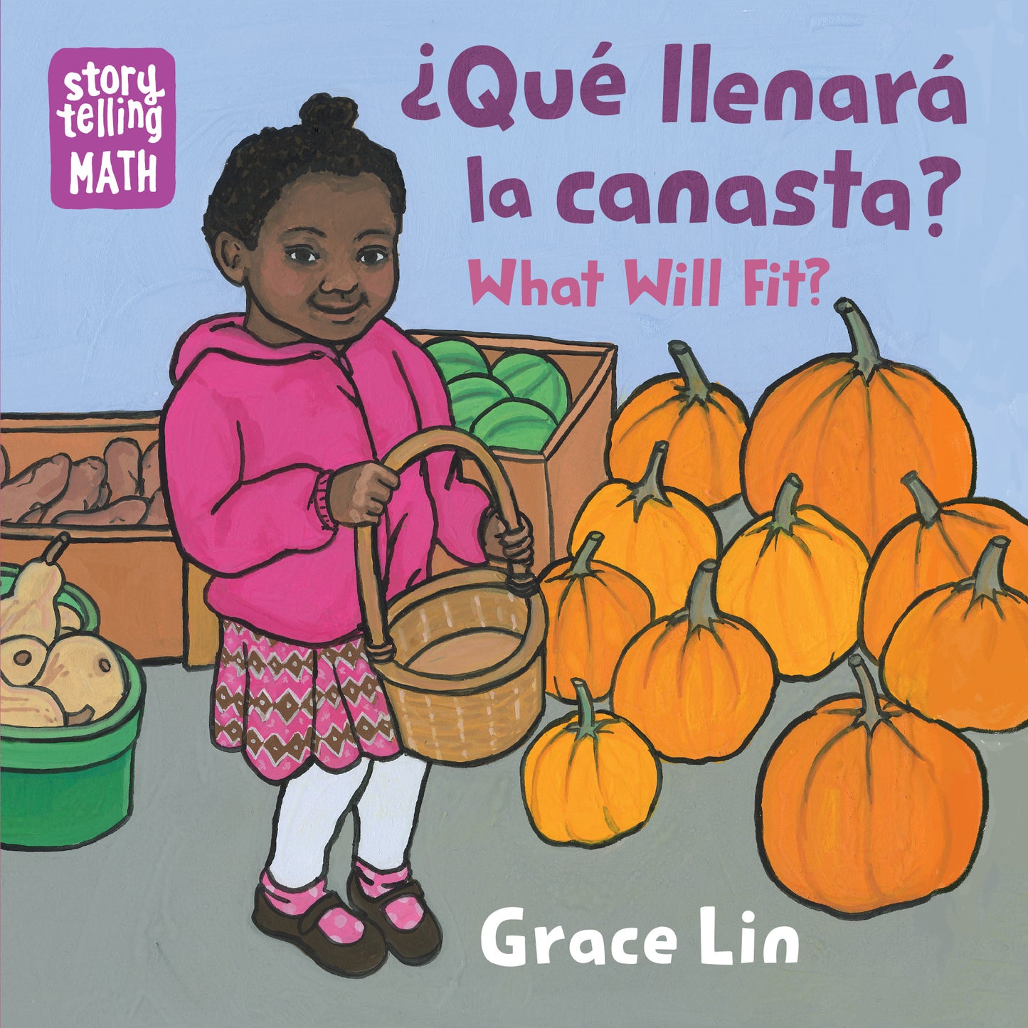 ¿Qué llenará la canasta? / What Will Fit? (Spanish Bilingual Edition)