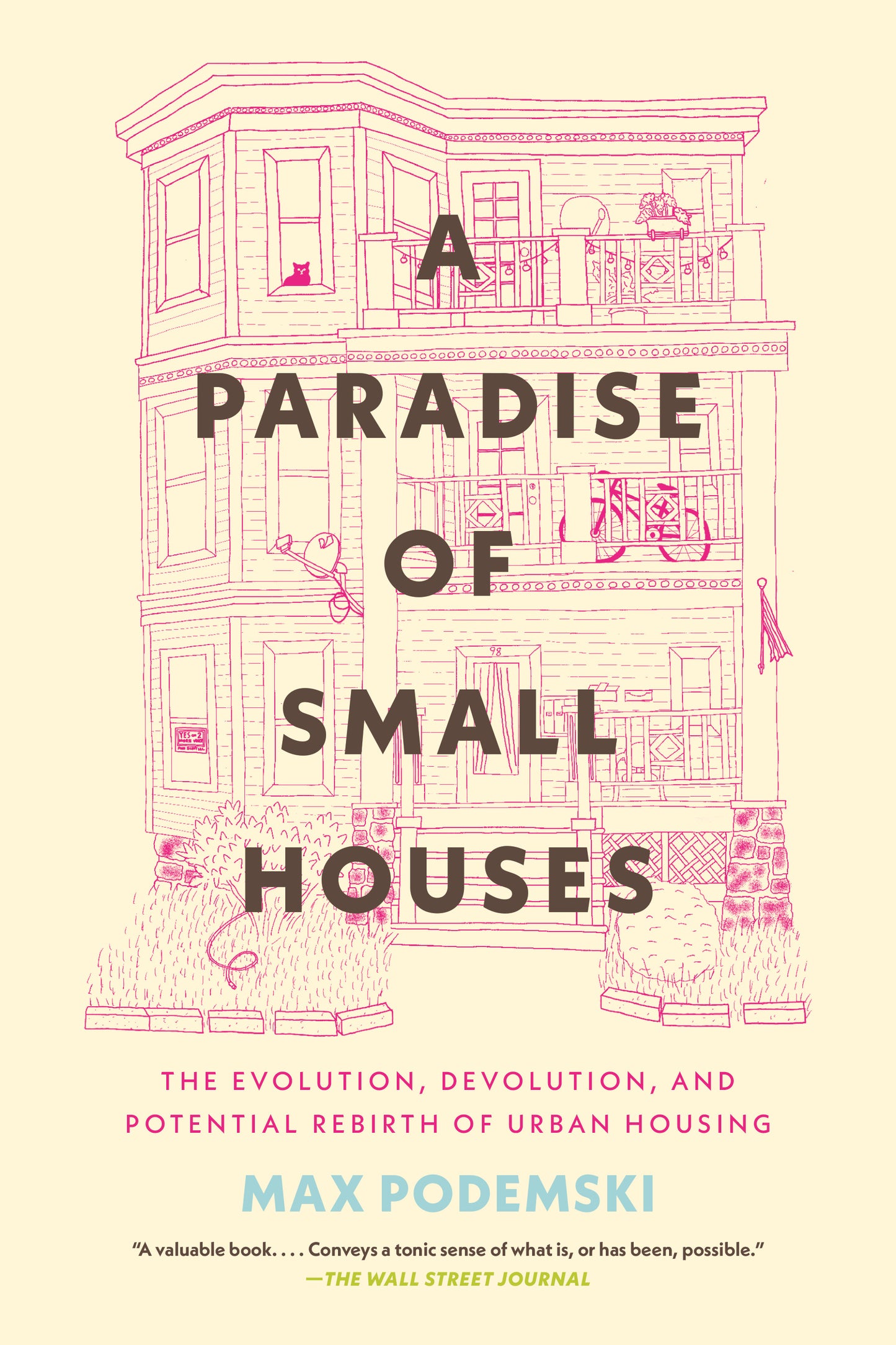 A Paradise of Small Houses