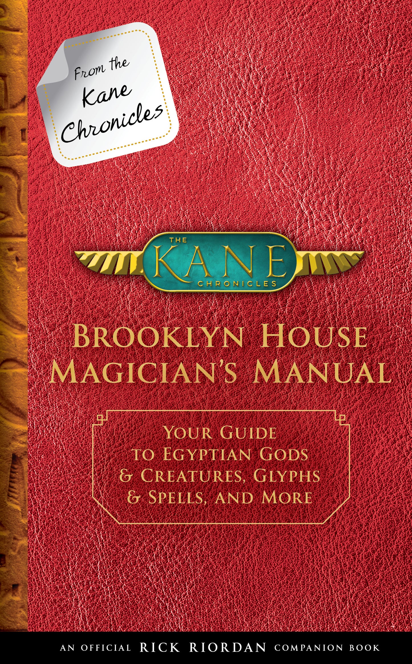 From the Kane Chronicles: Brooklyn House Magician's Manual-An Official Rick Riordan Companion Book