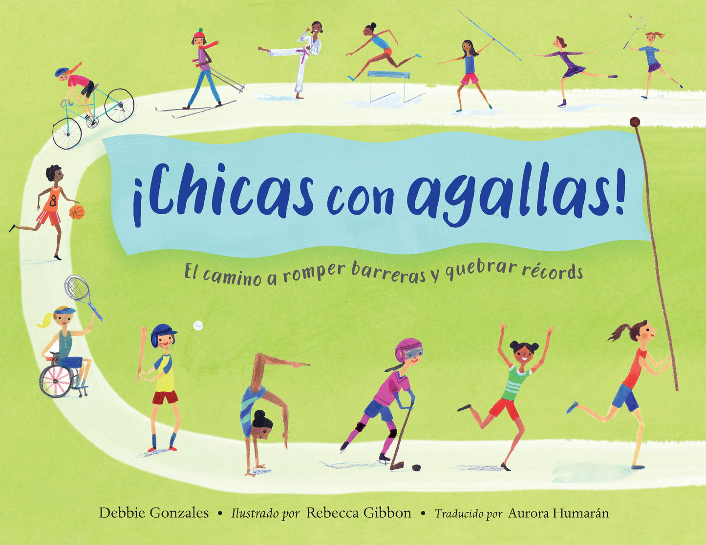 ¡Chicas con agallas! (Spanish Edition)