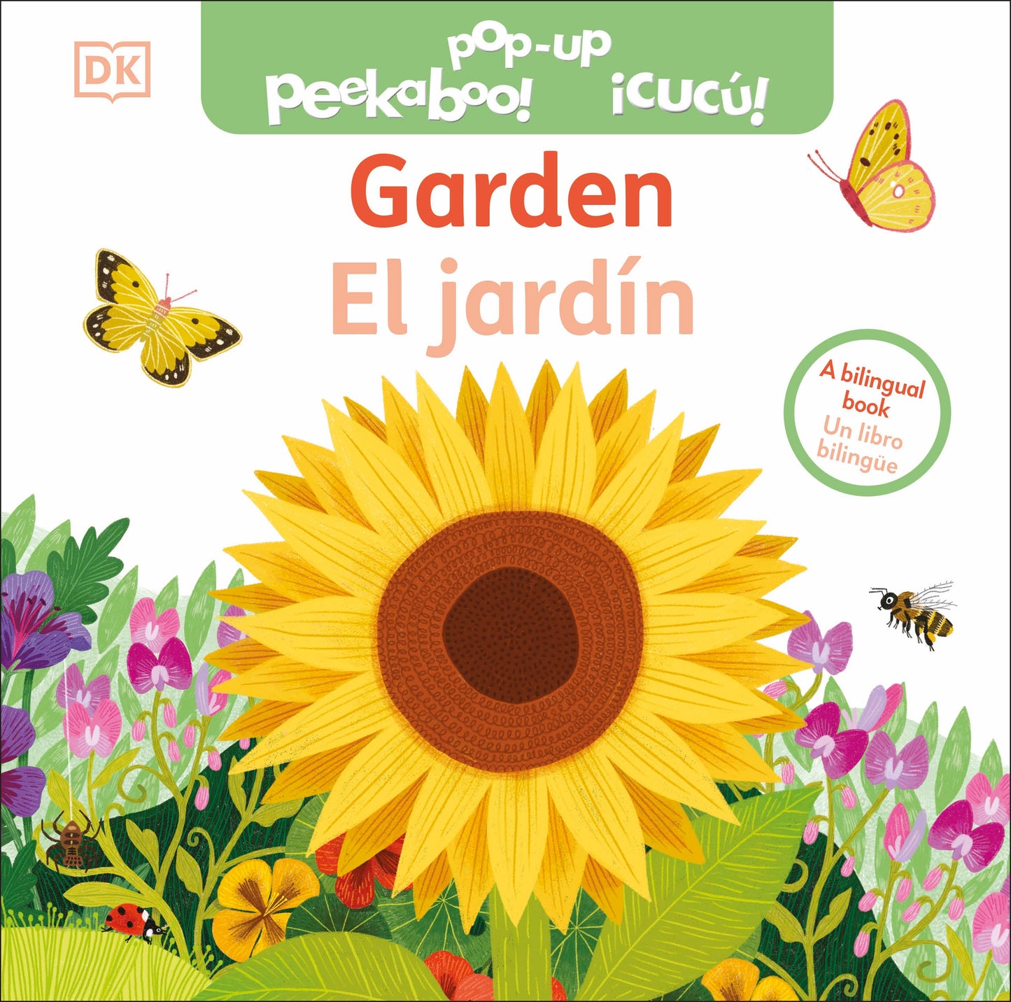 Bilingual Pop-Up Peekaboo! Garden / El jardin