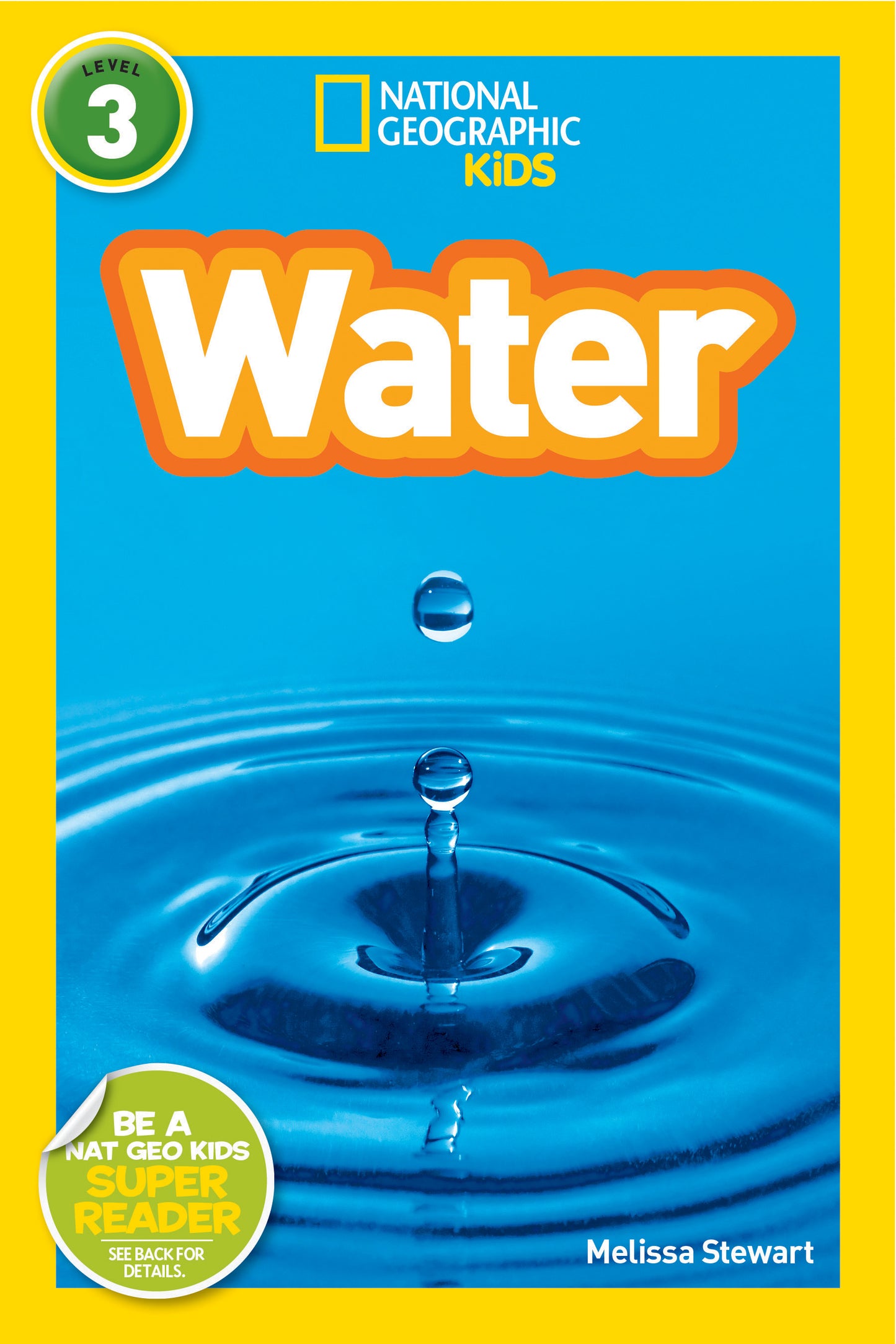 Water (National Geographic Kids Readers, Level 3)