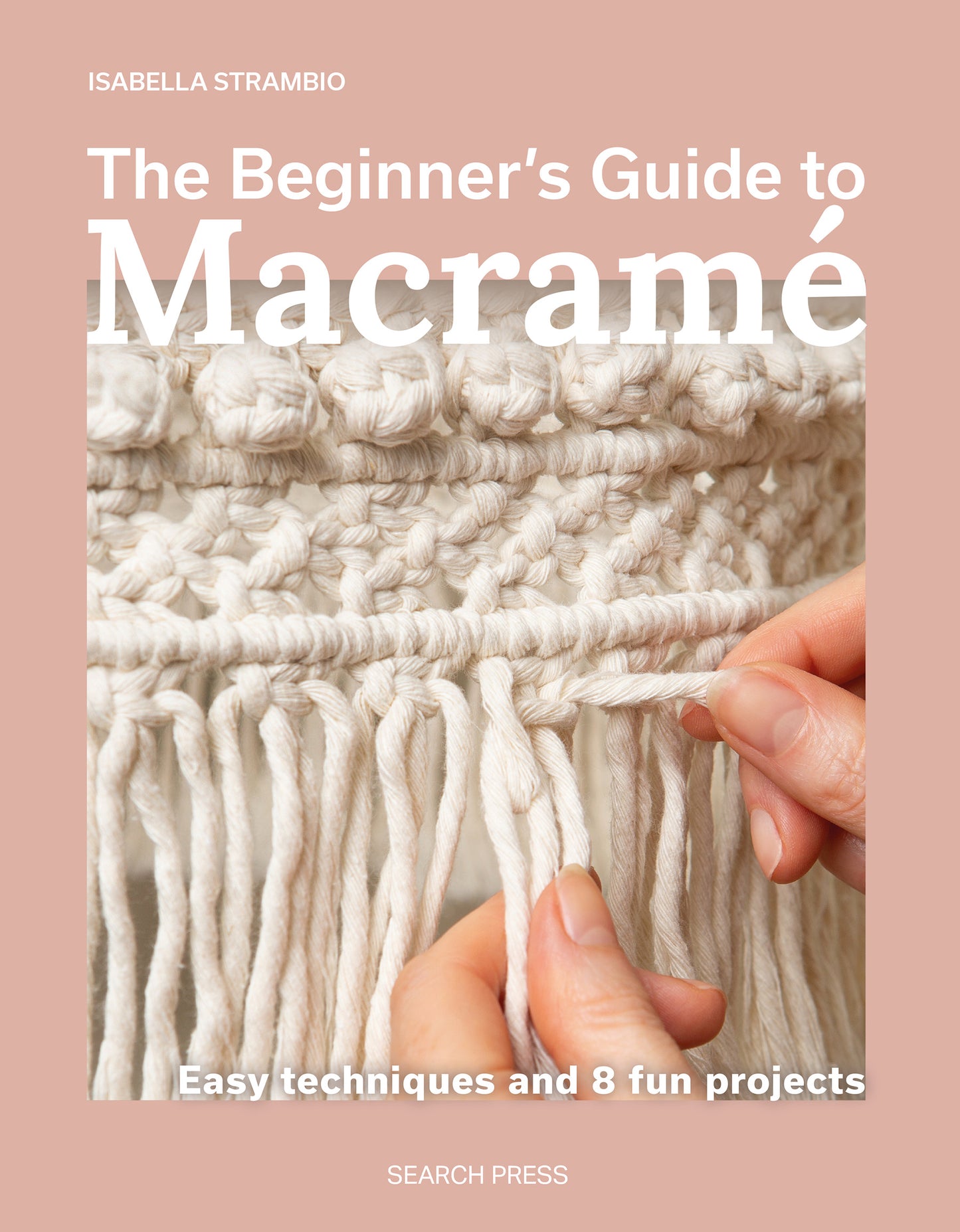The Beginner’s Guide to Macramé