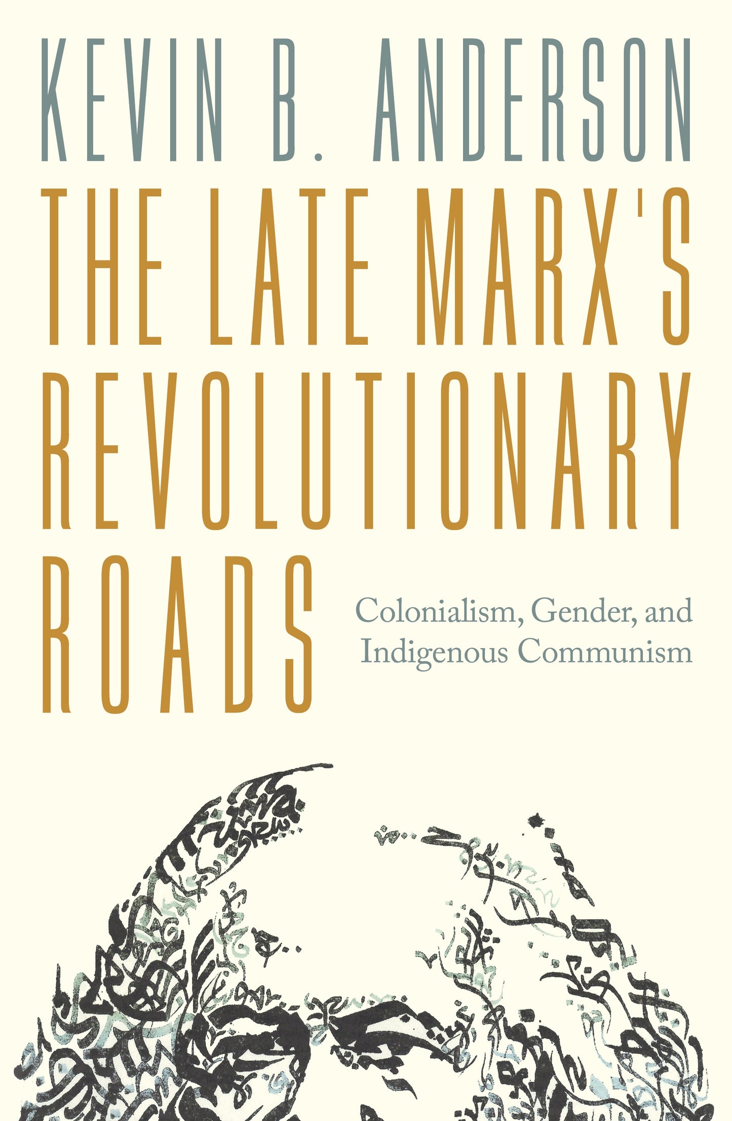 The Late Marxs Revolutionary Roads