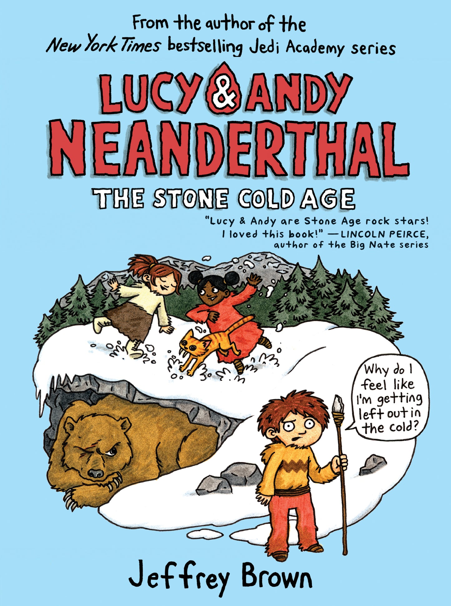 Lucy &amp; Andy Neanderthal: The Stone Cold Age