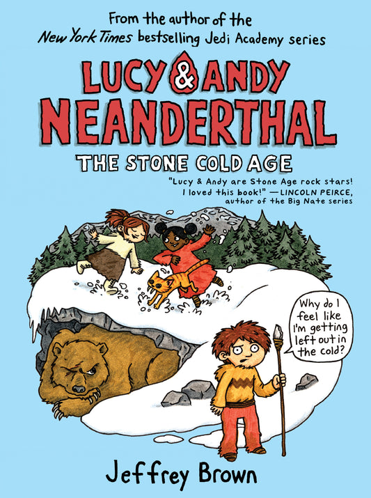 Lucy &amp; Andy Neanderthal: The Stone Cold Age