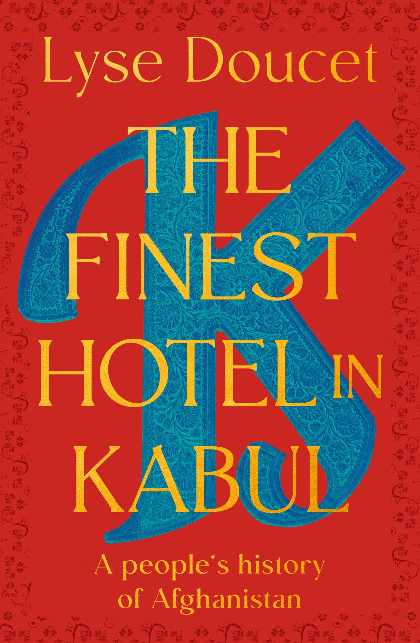 The Finest Hotel in Kabul