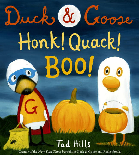 Duck &amp; Goose, Honk! Quack! Boo!