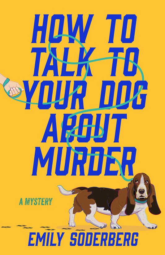 How to Talk to Your Dog About Murder
