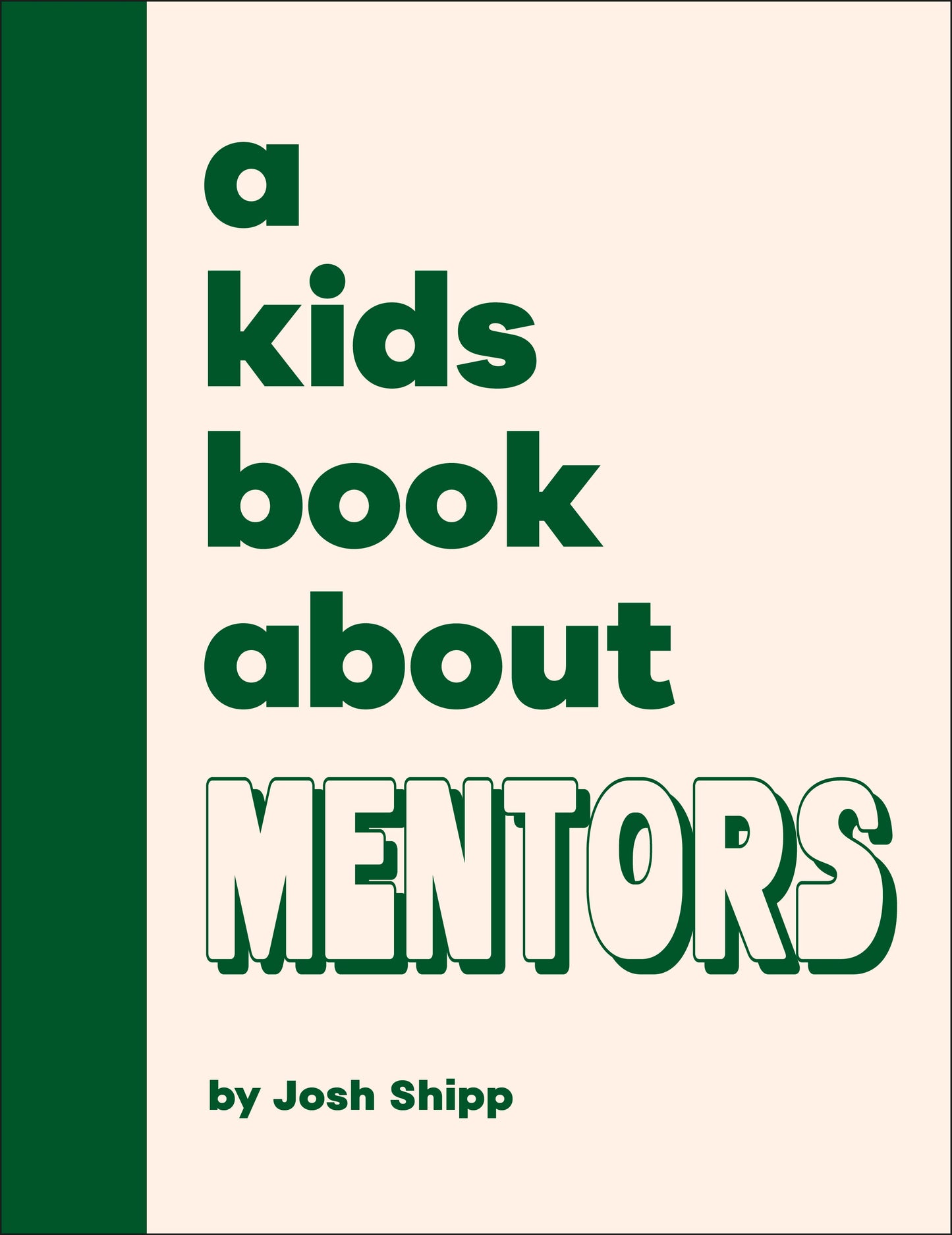 A Kids Book About Mentors