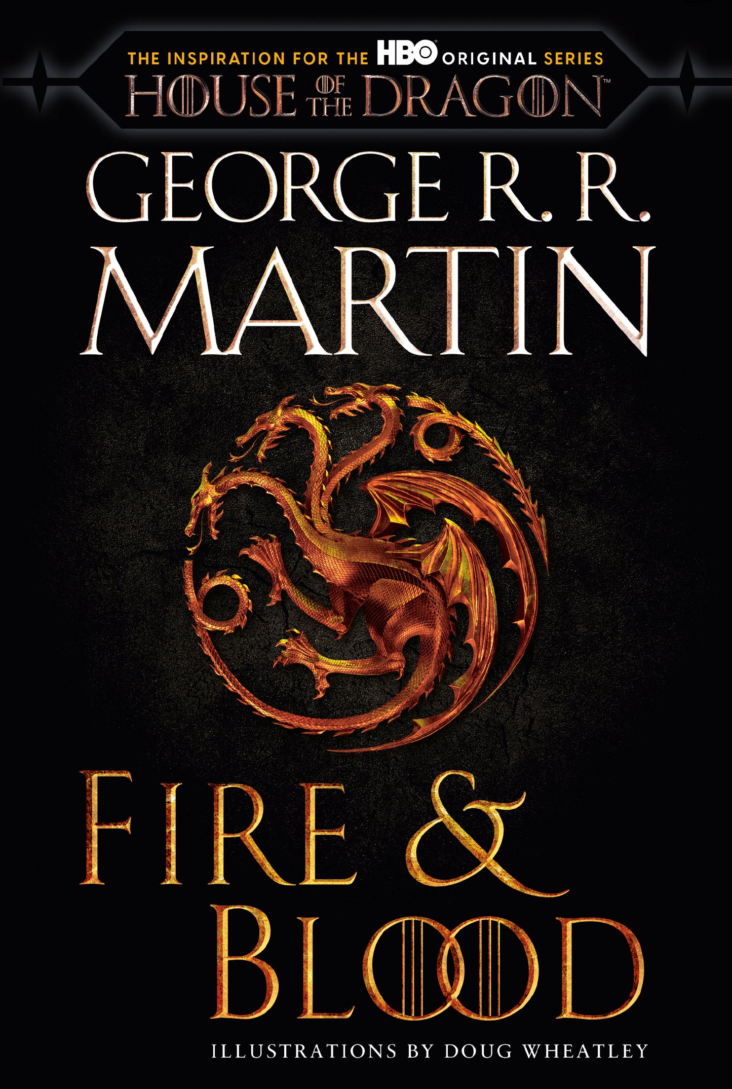 Fire &amp; Blood (HBO Tie-in Edition)