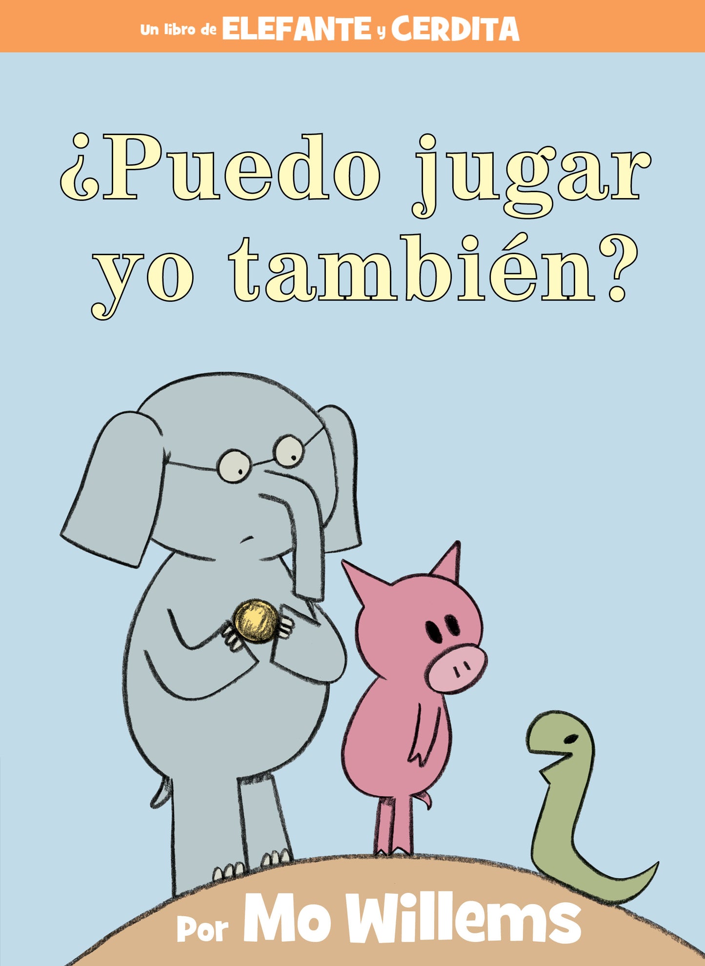 ¿Puedo jugar yo también?-An Elephant &amp; Piggie Book, Spanish Edition