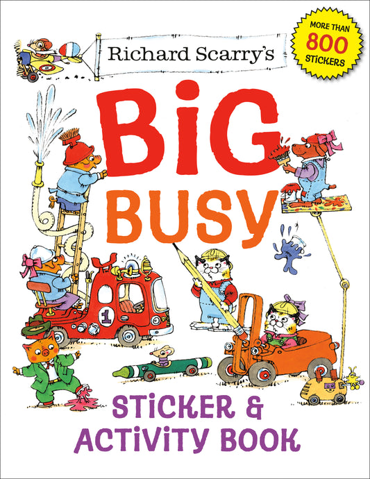 Richard Scarry's Big Busy Sticker &amp; Activity Book