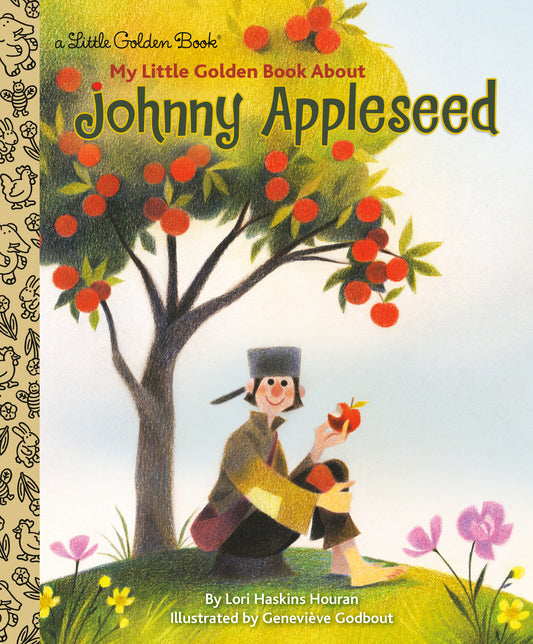 Johnny Appleseed: A Little Golden Book Biography