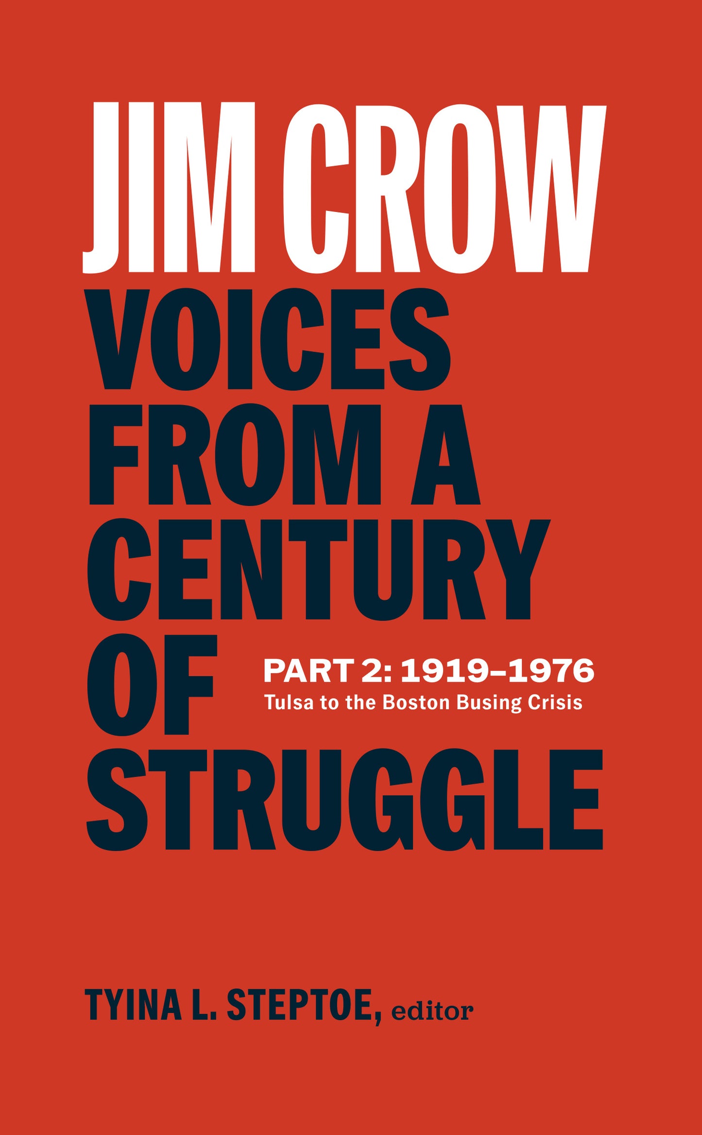 Jim Crow: Voices from a Century of Struggle Part 2 (LOA #387)
