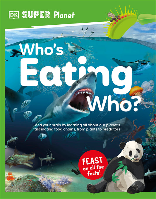 DK Super Planet Who's Eating Who?
