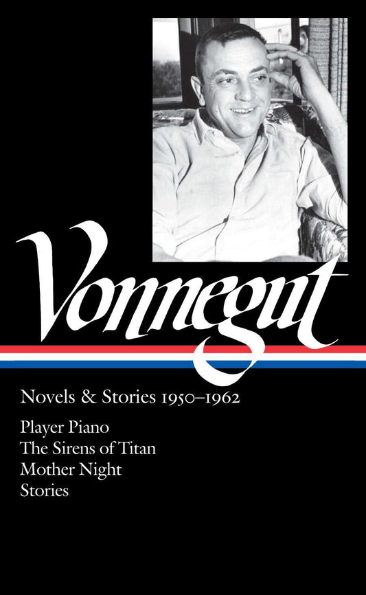 Kurt Vonnegut: Novels & Stories 1950-1962 (LOA #226)