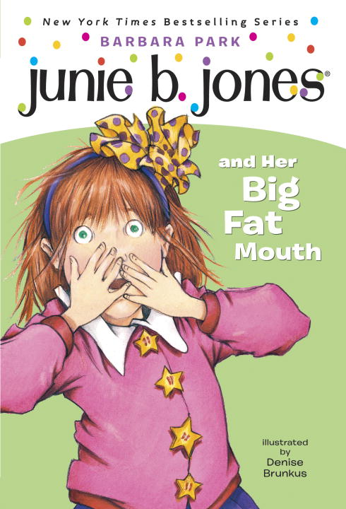 Junie B. Jones #3: Junie B. Jones and Her Big Fat Mouth