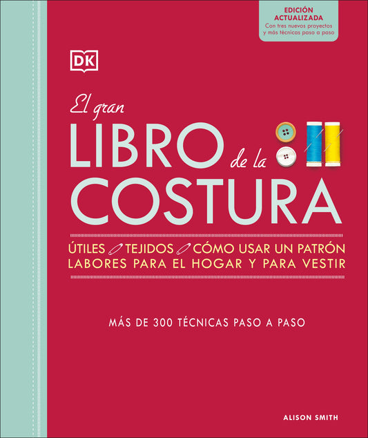 El gran libro de la costura. Nueva edición (The Sewing Book 3rd Edition)