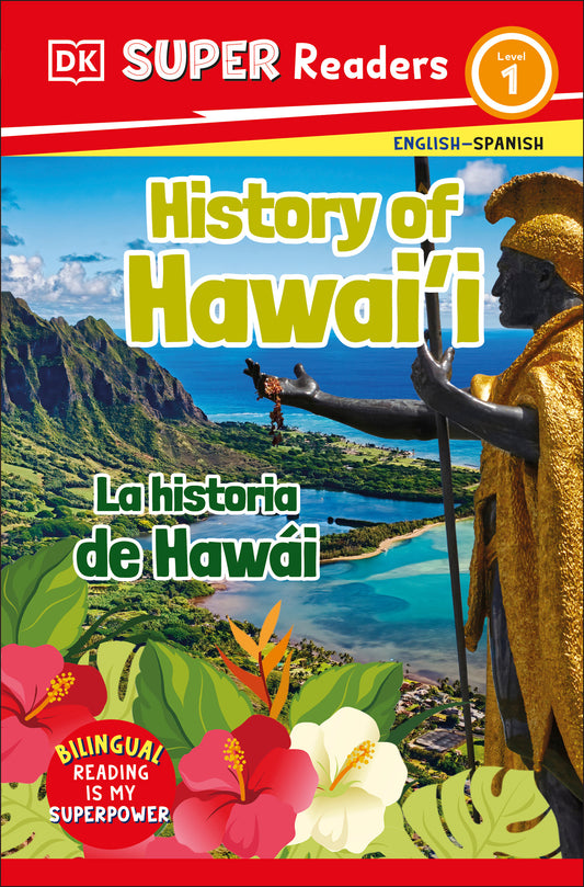 DK Super Readers Level 1 English-Spanish Bilingual History of Hawai'i - La historia de Hawái