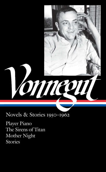 Kurt Vonnegut: Novels &amp; Stories 1950-1962 (LOA #226)