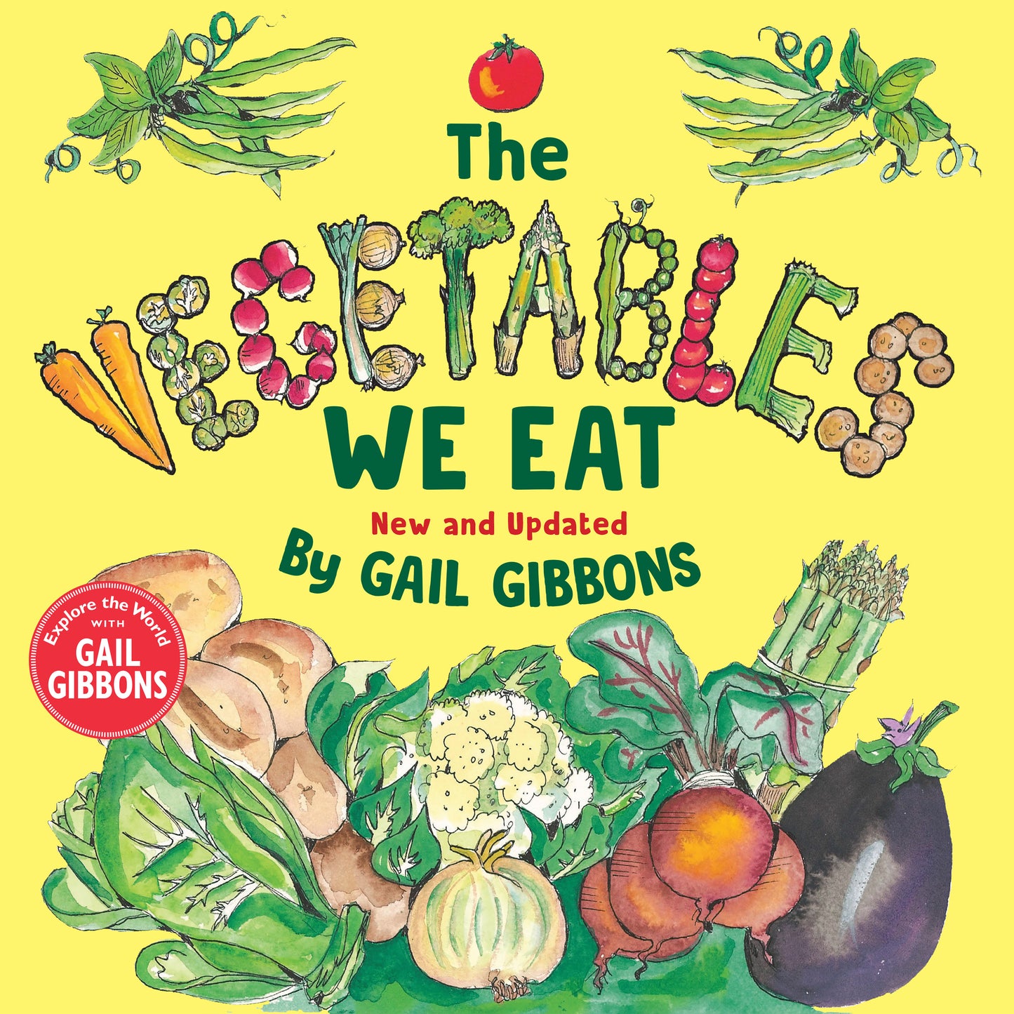 The Vegetables We Eat (New &amp; Updated)