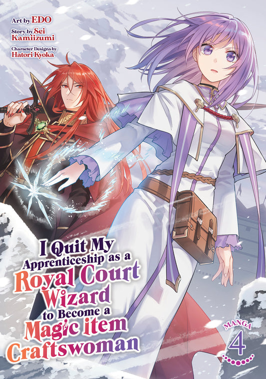 I Quit My Apprenticeship as a Royal Court Wizard to Become a Magic Item Craftswoman (Manga) Vol. 4