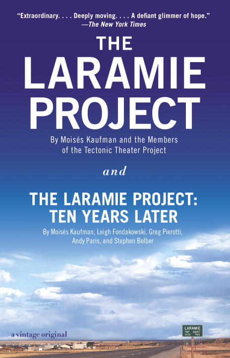 The Laramie Project and The Laramie Project: Ten Years Later