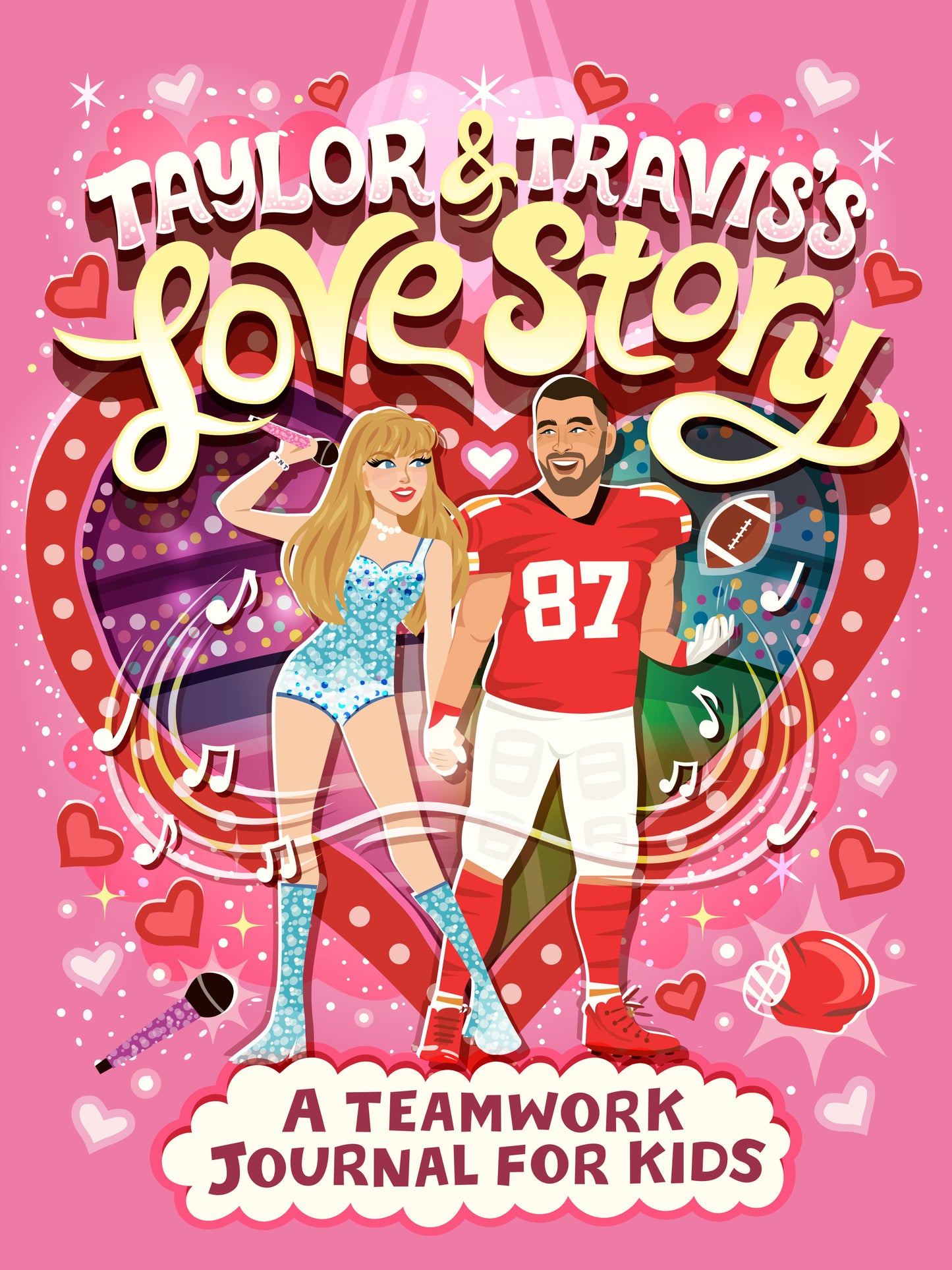 Taylor and Travis's Love Story: A Teamwork Journal for Kids