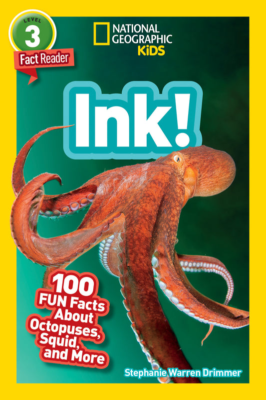 Ink! (National Geographic Geographic Kids Readers, Level 3/Fact Reader)