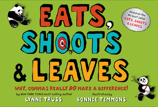 Eats, Shoots &amp; Leaves