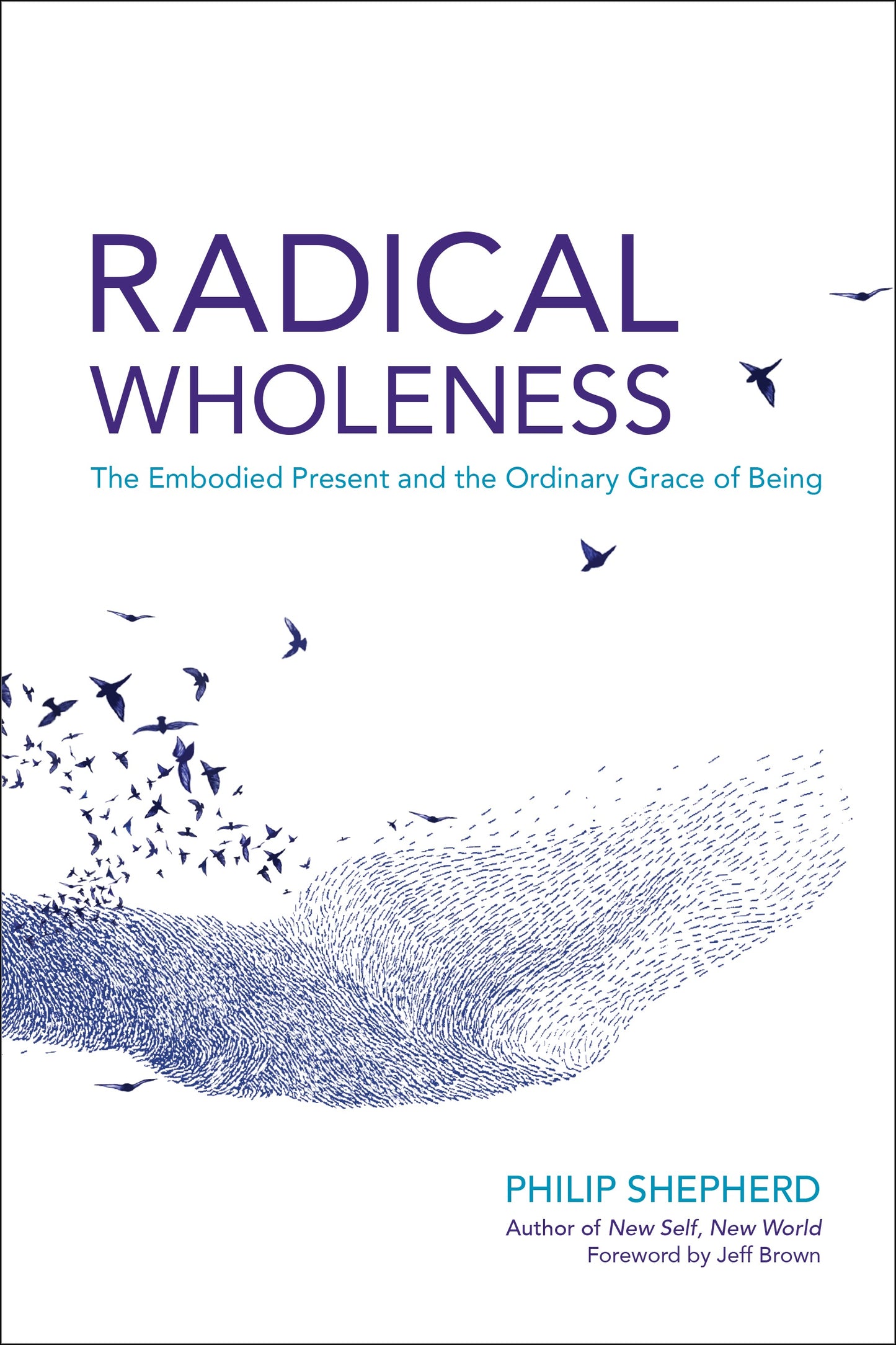 Radical Wholeness
