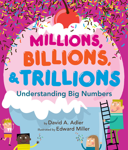 Millions, Billions, &amp; Trillions