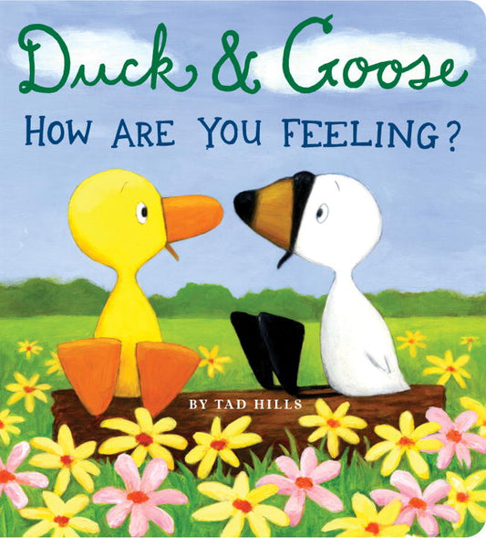 Duck &amp; Goose, How Are You Feeling?