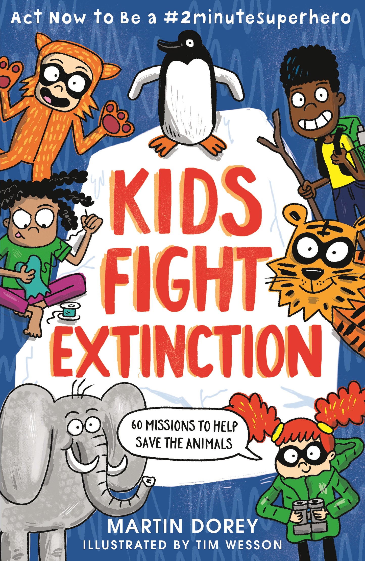 Kids Fight Extinction: Act Now to Be a #2minutesuperhero