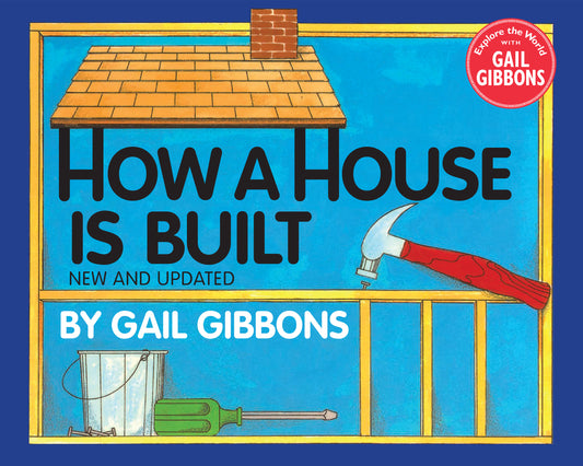 How a House Is Built (New &amp; Updated)