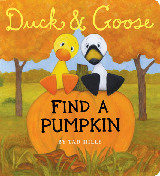 Duck &amp; Goose, Find a Pumpkin (Oversized Board Book)