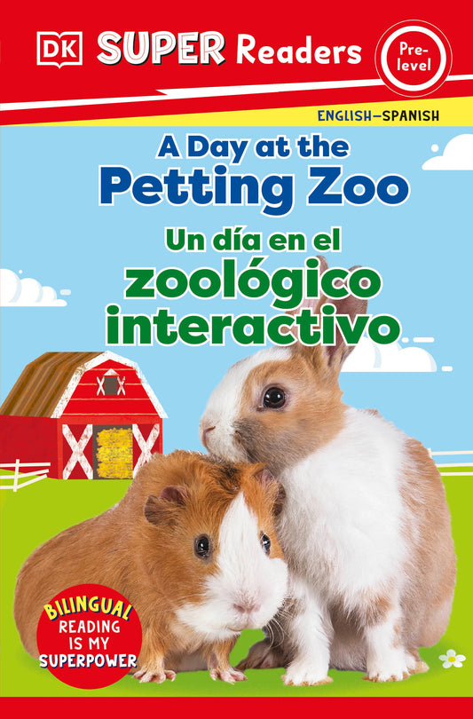 DK Super Readers Pre-Level English-Spanish Bilingual A Day at the Petting Zoo â€“ Un dia en el zoologico interactivo