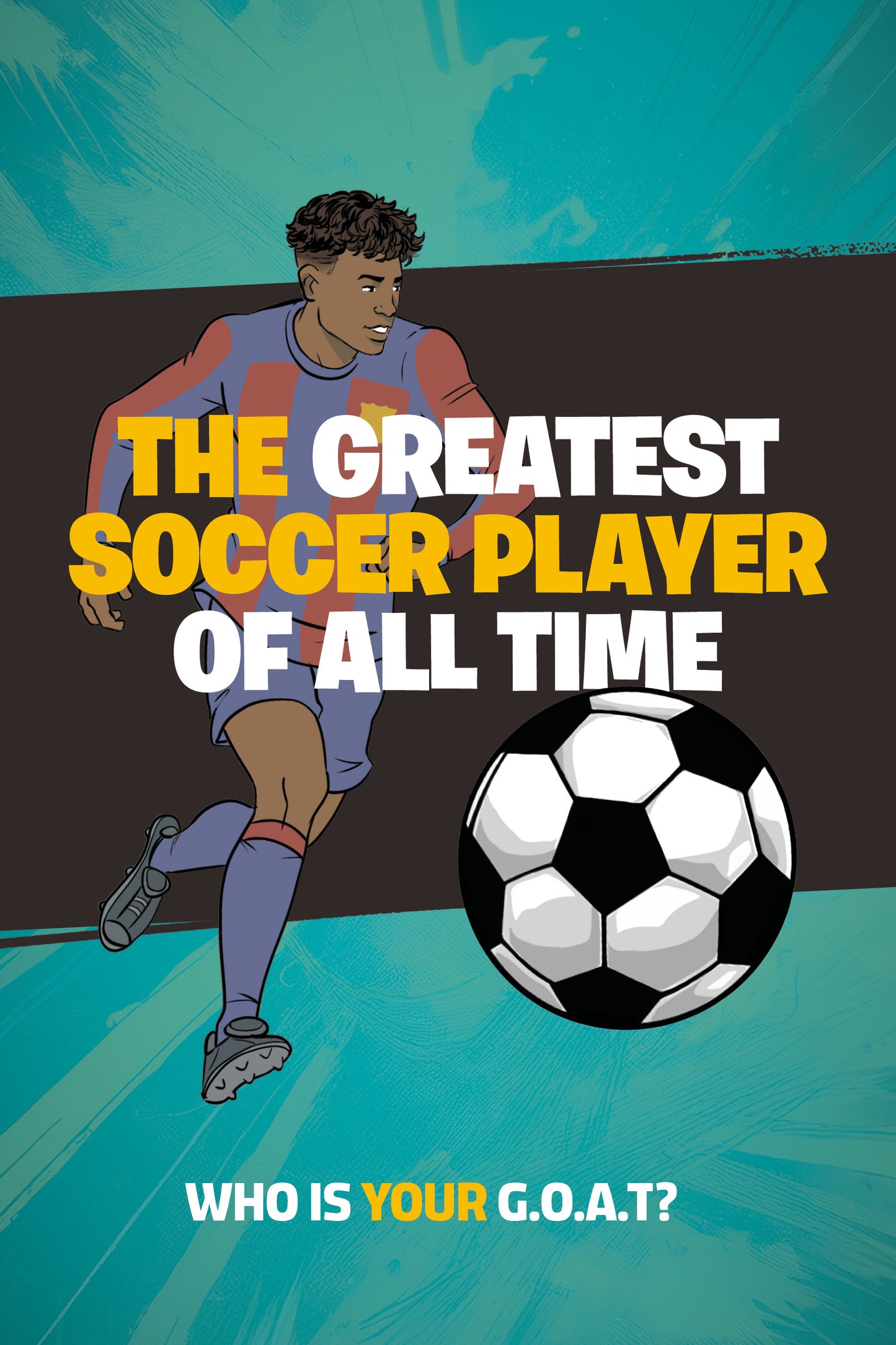 The Greatest Soccer Player of All Time